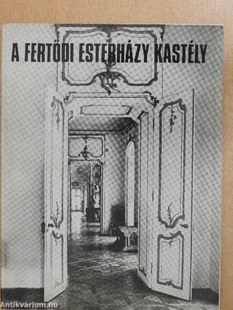 A fertődi Esterházy Kastély