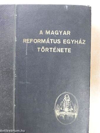 A magyar református egyház története