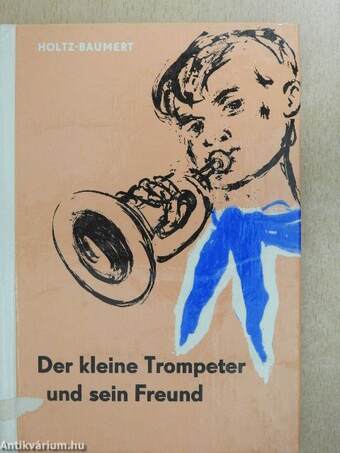 Der kleine Trompeter und sein Freund