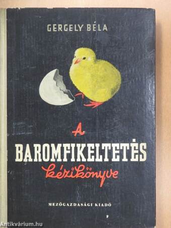 A baromfikeltetés kézikönyve