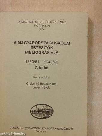 A magyarországi iskolai értesítők bibliográfiája 7.