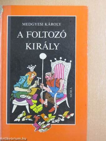 A foltozó király