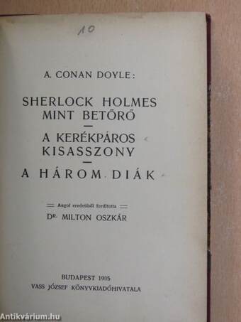 Sherlock Holmes mint betörő/A kerékpáros kisasszony/A három diák