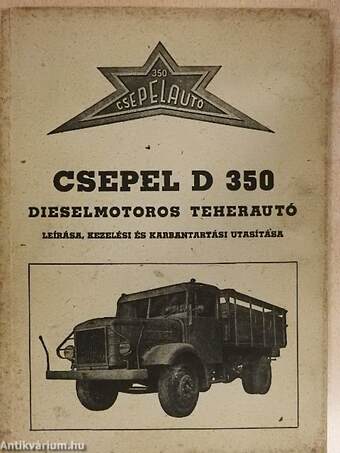 Csepel D-350 dieselmotoros teherautó