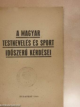 A magyar testnevelés és sport időszerű kérdései