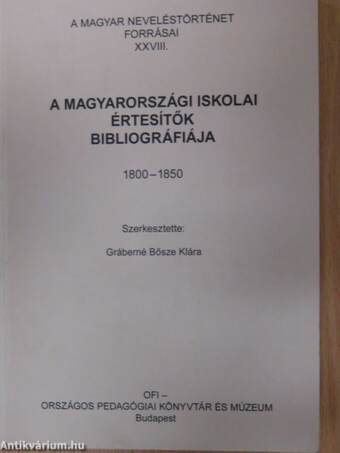 A magyarországi iskolai értesítők bibliográfiája