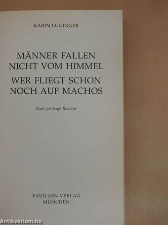 Männer fallen nicht vom Himmel/Wer fliegt schon noch auf Machos