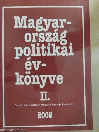 Magyarország politikai évkönyve 2002. II.