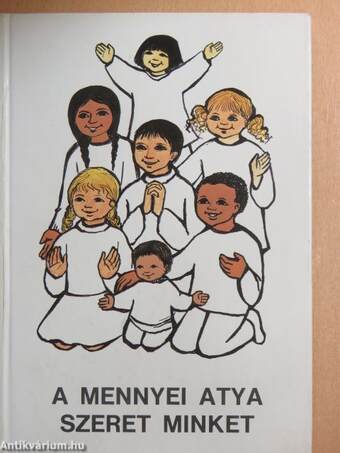 A mennyei atya szeret minket