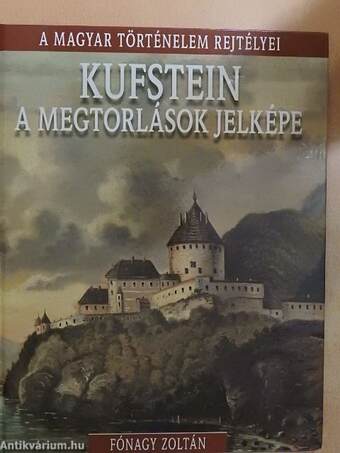 Kufstein, a megtorlások jelképe
