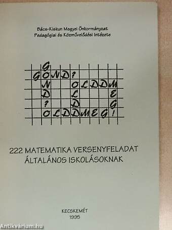 222 matematika versenyfeladat általános iskolásoknak