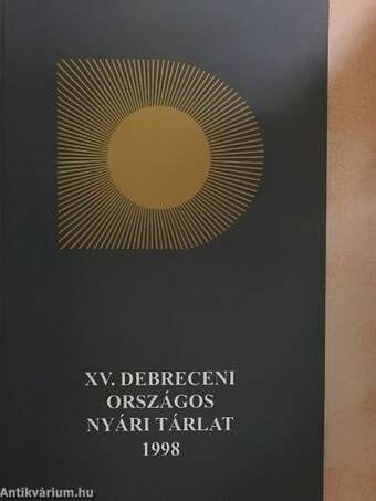 XV. Debreceni Országos Nyári Tárlat 1998