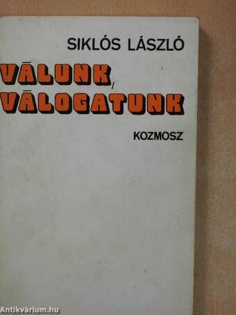 Válunk, válogatunk