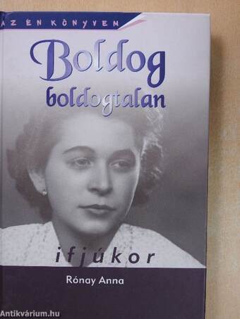 Boldog boldogtalan ifjúkor