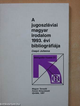 A jugoszláviai magyar irodalom 1993. évi bibliográfiája