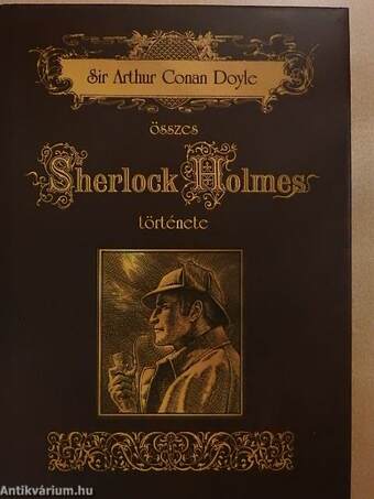 Sir Arthur Conan Doyle összes Sherlock Holmes története I.