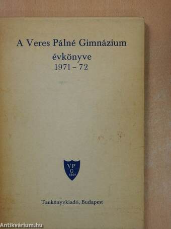 A Veres Pálné Gimnázium Évkönyve 1971-72.