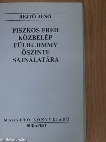 Piszkos Fred közbelép Fülig Jimmy őszinte sajnálatára