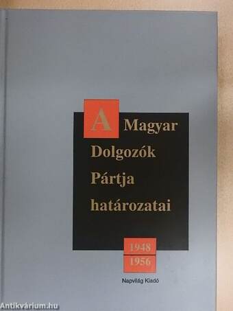 A Magyar Dolgozók Pártja határozatai