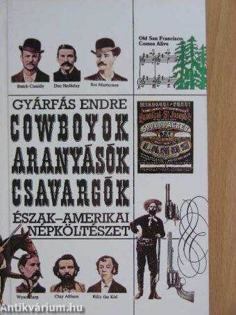 Cowboyok, aranyásók, csavargók