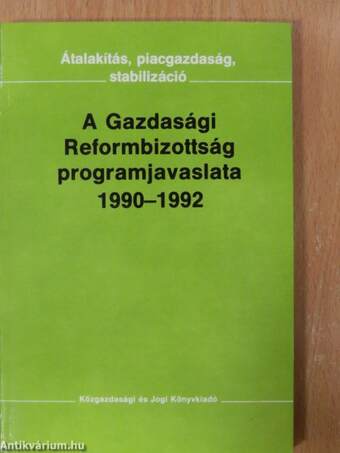 A Gazdasági Reformbizottság programjavaslata 1990-1992