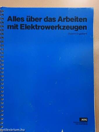 Alles über das Arbeiten mit Elektrowerkzeugen I.