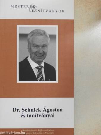 Dr. Schulek Ágoston és tanítványai