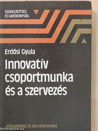 Innovatív csoportmunka és a szervezés