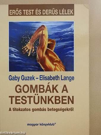 Gombák a testünkben