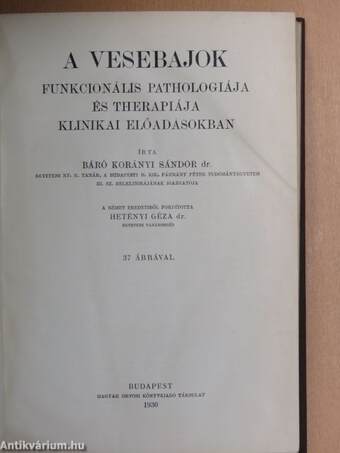 A vesebajok funkcionális pathologiája és therapiája klinikai előadásokban