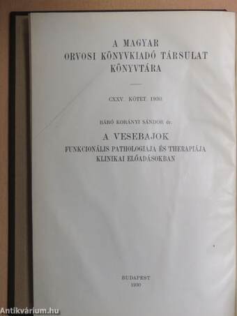 A vesebajok funkcionális pathologiája és therapiája klinikai előadásokban