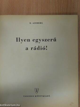 Ilyen egyszerű a rádió!