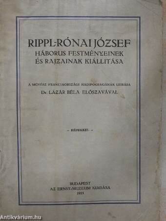 Rippl-Rónai József háborus festményeinek és rajzainak kiállitása