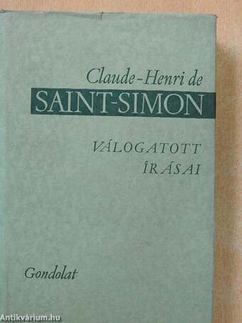 Claude-Henri de Saint-Simon válogatott írásai