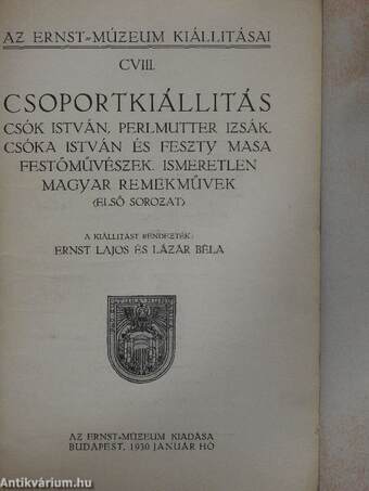 Csoportkiállitás Csók István, Perlmutter Izsák, Csóka István és Feszty Masa festőművészek, ismeretlen magyar remekművek (első sorozat)