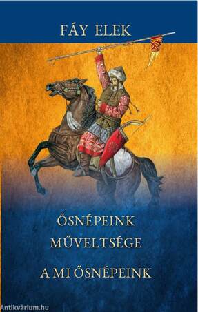 Ősnépeink műveltsége