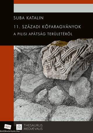 11. századi kőfaragványok a pilisi apátság területéről