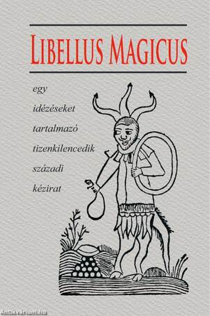 Libellus Magicus egy idézéseket tartalmazó tizenkilencedik századi kézirat