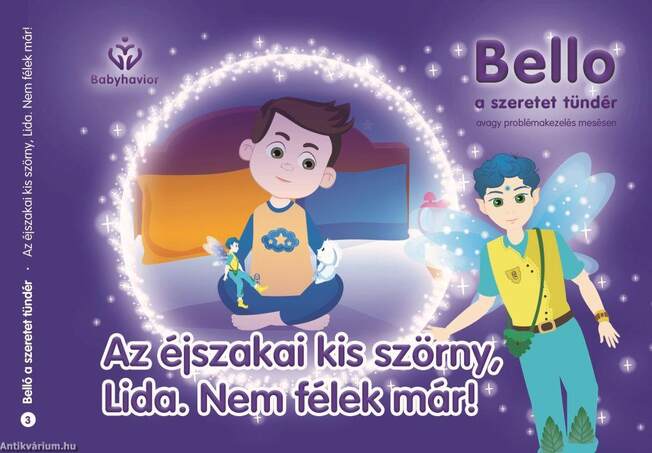 Bello, a szeretet tündér 3. - Az éjszakai kis szörny, Lida. Nem félek már!