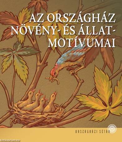 Az Országház növény- és állatmotívumai