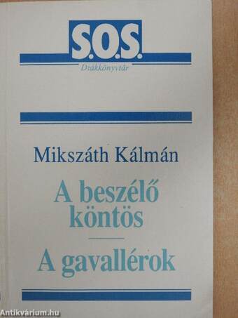 A beszélő köntös/A gavallérok