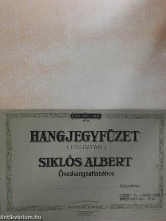 Hangjegyfüzet (Példatár) Siklós Albert Összhangzattanához I-II.