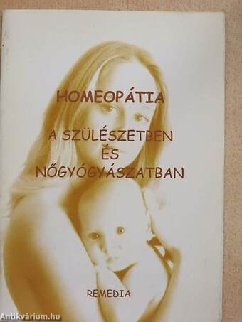 Homeopátia a szülészetben és nőgyógyászatban
