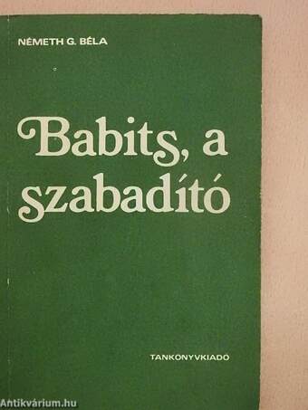 Babits, a szabadító