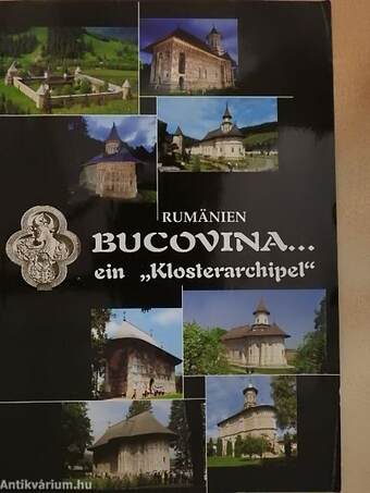 Bucovina... ein "Klosterarchipel"