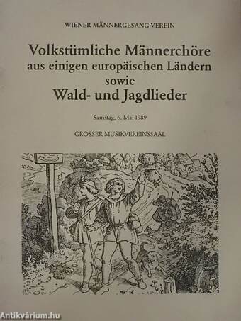 Volkstümliche Männerchöre aus einigen europäischen Ländern sowie Wald- und Jagdlieder