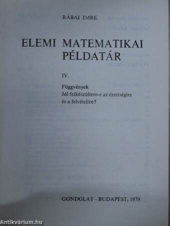 Elemi matematikai példatár IV.