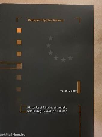 Biztosítási kötelezettségek, felelősségi körök az EU-ban