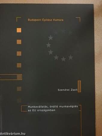 Munkavállalás, önálló munkavégzés az EU országokban