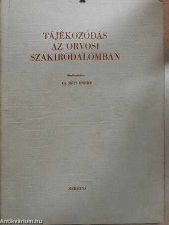 Tájékozódás az orvosi szakirodalomban